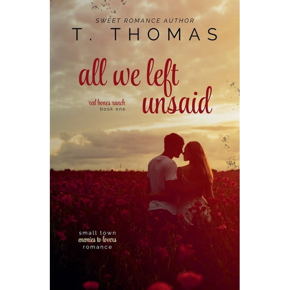 Red Bones Ranch Duology All We Left Unsaid, Book 1, (Paperback)