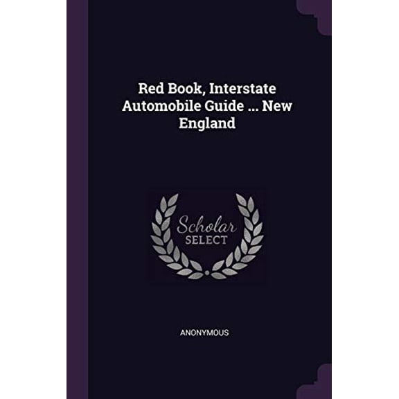 Red Book, Interstate Automobile Guide ... New England (Paperback)