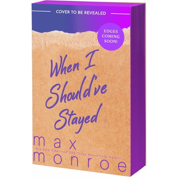 Max Monroe: When I Should've Stayed (Paperback)