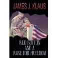 thumbnail image 1 of Red Button and a Rose for Freedom (Paperback), 1 of 1