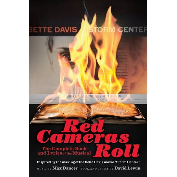 Red Cameras Roll: The Complete Book and Lyrics of the Musical: The Complete Book and Lyrics of the Musical by David Lewi, (Paperback)