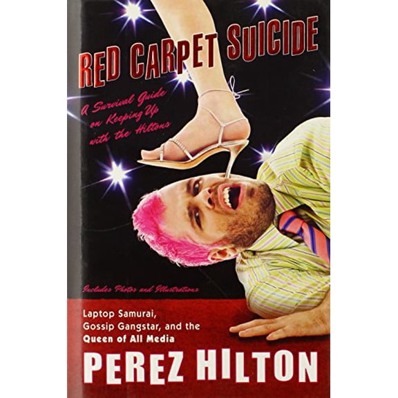 Pre-Owned Red Carpet Suicide : A Survival Guide on Keeping up with the Hiltons (Hardcover) 9780451225214