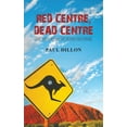 thumbnail image 1 of Red Centre, Dead Centre (Paperback), 1 of 1