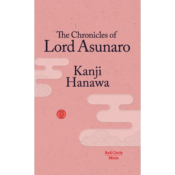 Red Circle Minis The Chronicles of Lord Asunaro, Book 5, (Paperback)