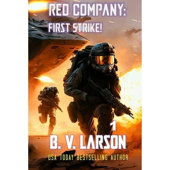 Red Company: First Strike! (Paperback) by B V Larson