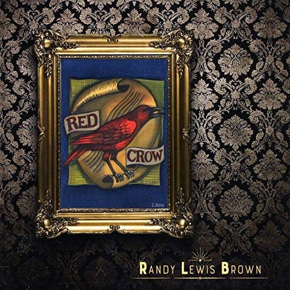 Randy Lewis Brown Red Crow (CD)