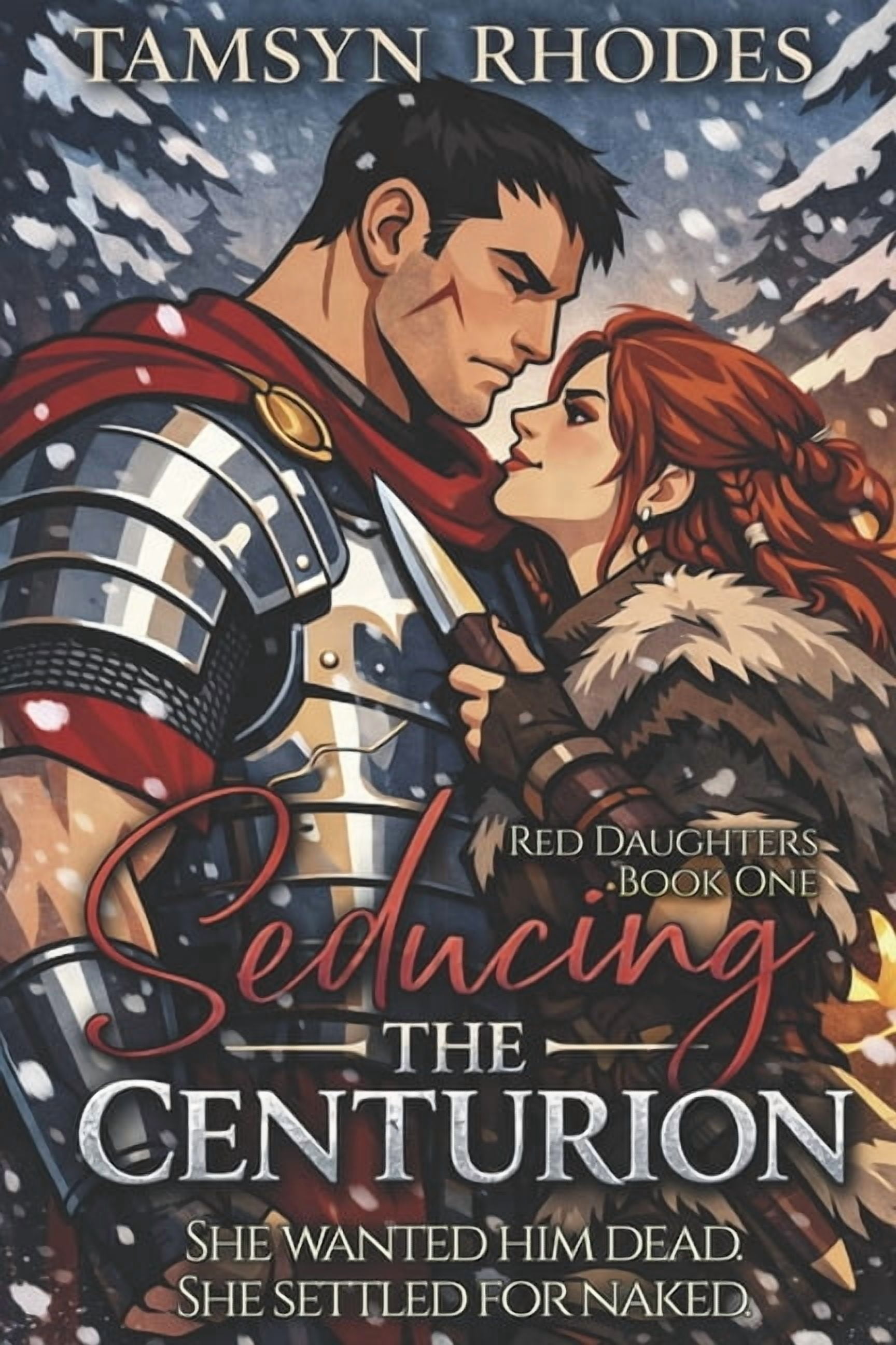 Red Daughters Seducing the Centurion: A Captive Roman Historical Romance (Red Daughters: Book 1), Book 1, (Paperback)