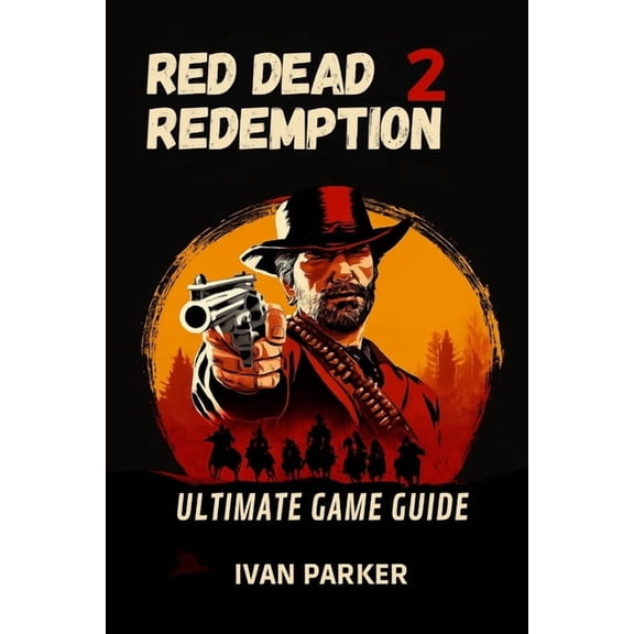 Computer Game Master Series (2025): Top Red Dead Redemption 2 Ultimate Game Guide: Full Walkthrough Tips To Uncover Every Hidden Secret Unlock All Collectibles , (Paperback)