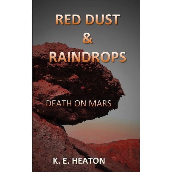 Red Dust & Raindrops: Death on Mars (Paperback)