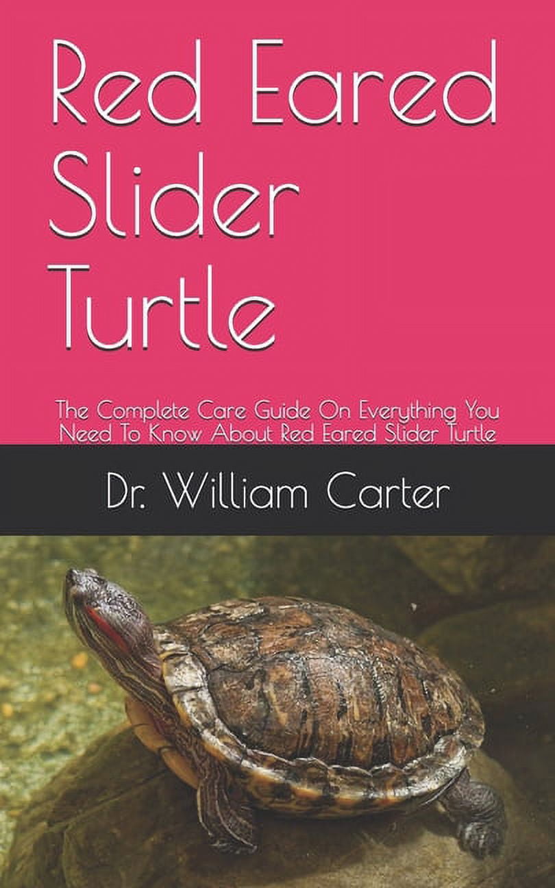 Red Eared Slider Turtle The Complete Care Guide On Everything You Need