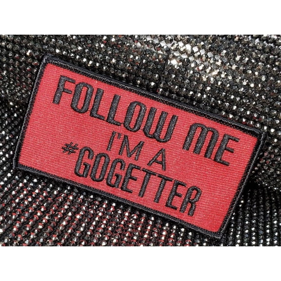 Red Embroidered Patch, "Follow Me I'm a Go-getter" Iron-on Embroidered Patch for Entrepreneurs; Size 4"x2"