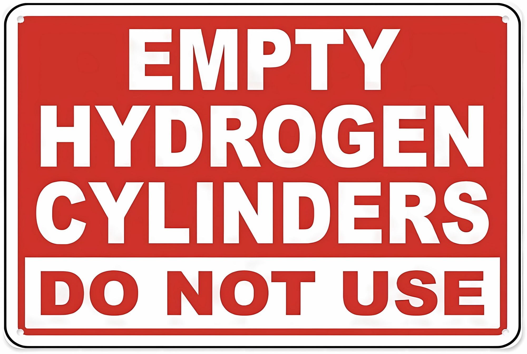 Red Empty Hydrogen Cylinders Do Not Use Sign - 8"x12" Aluminum Tin ...