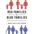 thumbnail image 1 of Red Families V. Blue Families: Legal Polarization and the Creation of Culture, (Paperback), 1 of 1