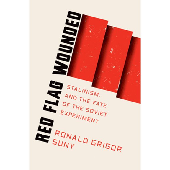 Pre-Owned Red Flag Wounded: Stalinism, and the Fate of the Soviet Experiment Paperback