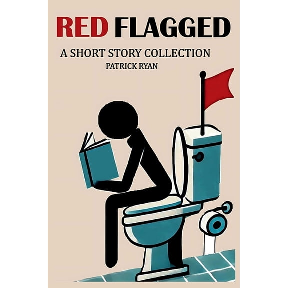 Red Flagged: A Short Story Collection, (Paperback)