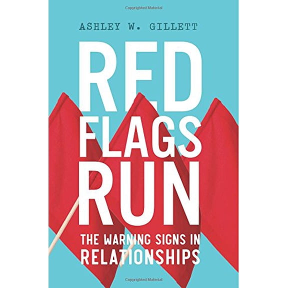 Pre-Owned Red Flags Run: The Warning Signs in Relationships Paperback