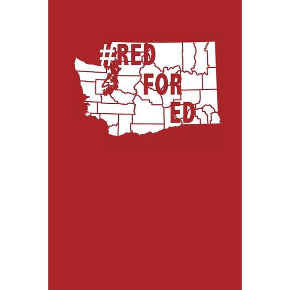 Red For Ed: Washington Teacher Notebook (Paperback)