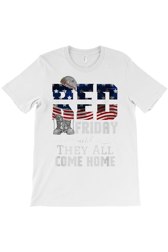 Red Friday Support Our Troops Until They All Come Home Gift, - Top Pick G18376 Unisex T-Shirt, Up to Size 5XL