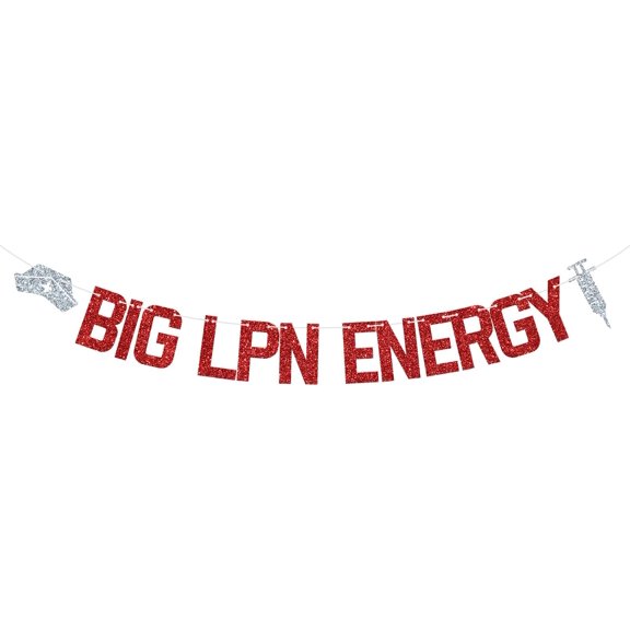 Red Glitter Big LPN Energy Banner with Nurse Cap Syringe Cutouts Licensed Practical Nurse Graduation Appreciation Party Banner