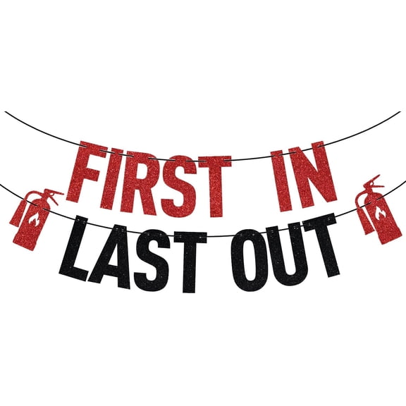 Red Glitter First in Last Out Banner, Congrats Firefighter/Class of 2025/Congrats Grad, 2025 Fireman Graduation Party Decorations Supplies