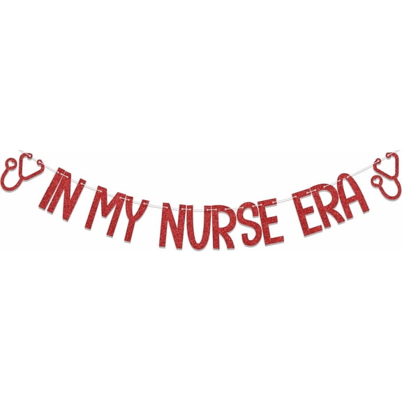 Red Glitter In My Nurse Era Banner with Stethoscope Cutouts, Nurse Graduation Nurse Appreciation Party Decorations