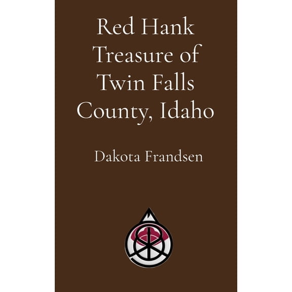 Red Hank Treasure of Twin Falls County, Idaho, (Paperback)
