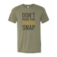 thumbnail image 1 of "Red Head Shirt, Don't Make This Ginger Snap, Ginger Shirt, Unisex, Sublimation T, Soft Bella Tee, Gift For Her, Gift For Red Head, Humor, Heather Olive, SMALL", 1 of 1