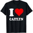 thumbnail image 1 of Red Heart I Love Caitlyn T-Shirt, 1 of 3