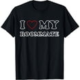 thumbnail image 1 of Red Heart - I Love My Roommate T-Shirt, 1 of 3