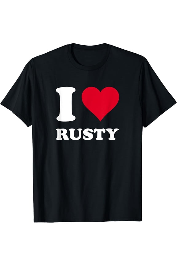 Red Heart I Love Rusty T-Shirt