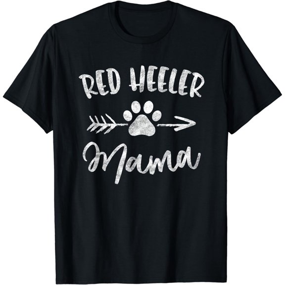 Red Heeler Mama Cattle Dog Lover Owner Gifts Dog Mom Mother T-Shirt
