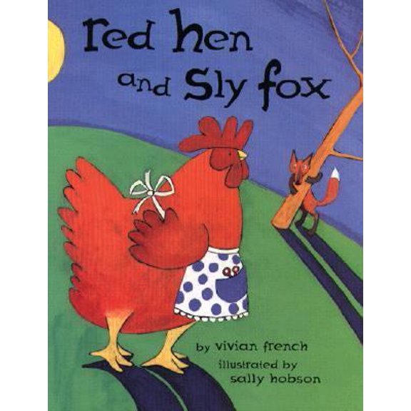 Pre-Owned Red Hen and Sly Fox (Hardcover) 068980010X 9780689800108