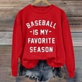 thumbnail image 1 of Red Hoodies for Women Baseball Is My Favorite Season Women's Baseball Lettering Print Crew Neck Long Sleeve Top Fall Tops for Women 2025, 1 of 4
