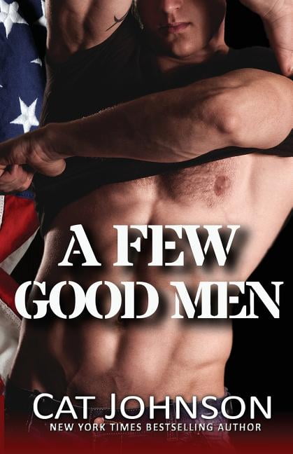 A Few Good Men: a Red Hot & Blue novel (Paperback) by Cat Johnson