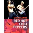 thumbnail image 1 of Pre-Owned Red Hot Chili Peppers: Give It Away: The Stories Behind Every Song (Paperback) 156025579X 9781560255796, 1 of 1