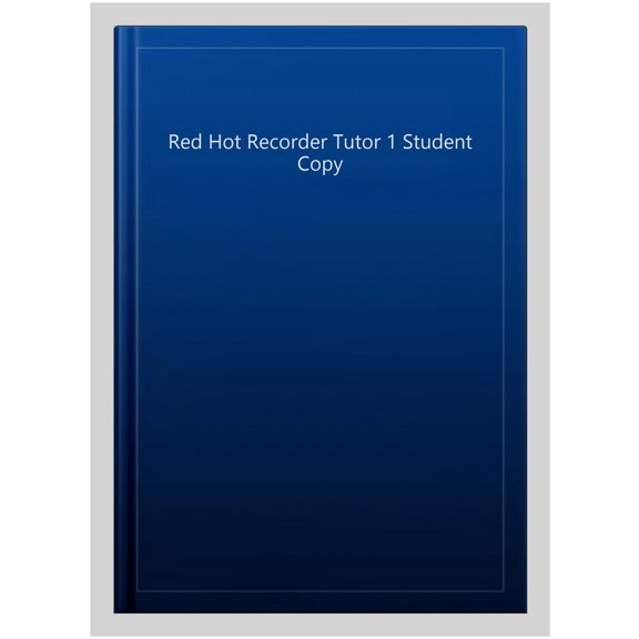 Red Hot Recorder Tutor 1