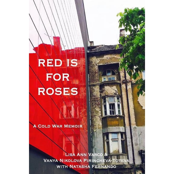 Red Is for Roses: A Cold War Memoir, (Paperback)