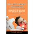 thumbnail image 1 of Red Light Therapy For Novices : The Solution Guide On The Powerful Healing Effects Of Red Light Therapy, How It Works And The Efficient Ways To Utilize Red Lights (Paperback), 1 of 1