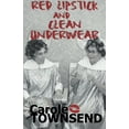 thumbnail image 1 of Pre-Owned Red Lipstick and Clean Underwear (Paperback) 0985109327 9780985109325, 1 of 1