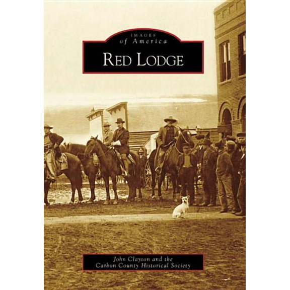 Images of America Red Lodge, (Paperback)