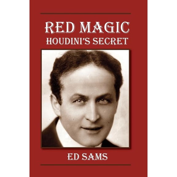 Red Magic: Houdini's Secret, (Paperback)