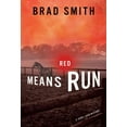 thumbnail image 1 of Red Means Run : A Novel (Paperback), 1 of 1
