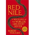 thumbnail image 1 of Pre-Owned Red Nile: The Biography of the World's Greatest River (Paperback) 1780220936 9781780220932, 1 of 1