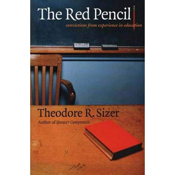 Pre-Owned The Red Pencil: Convictions from Experience in Education
