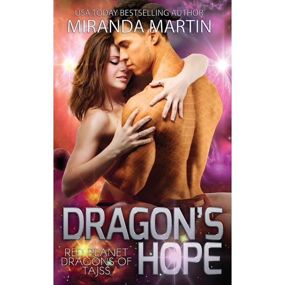 Red Planet Dragons of Tajss Dragon's Hope: A SciFi Alien Romance, Book 4, (Paperback)