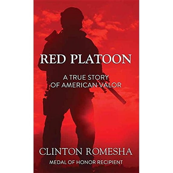 Pre-Owned Red Platoon : A True Story of American Valor