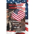 thumbnail image 1 of Red Platoon Chronicles: : A Soldier's Memoir, (Paperback), 1 of 1