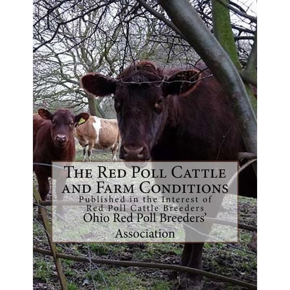 Red Poll Types The Red Poll Cattle and Farm Conditions: Published in the Interest of ...