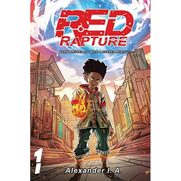Pre-Owned Red Rapture: Born Blessed To Walk A Cursed Reality! Issue #1 (Paperback) 1739748204 9781739748203