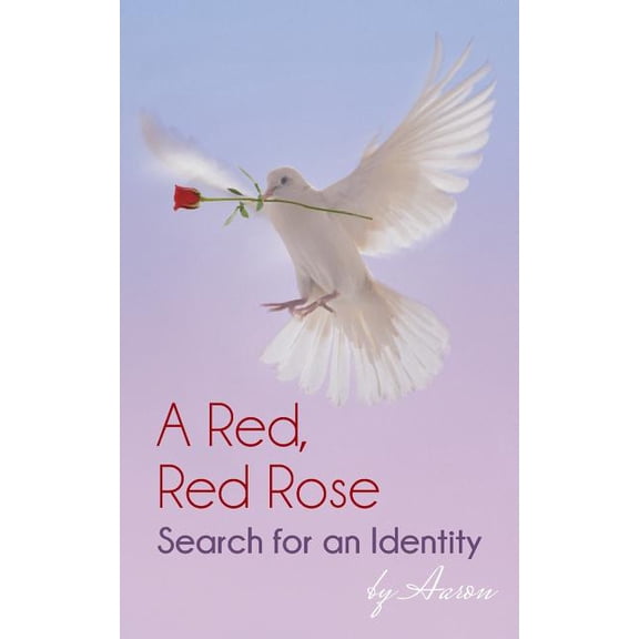 A Red, Red Rose - Search for an Identity, (Paperback)